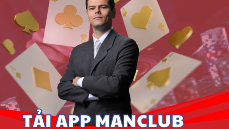 Hướng dẫn tải app ManClub để trải nghiệm game mượt mà