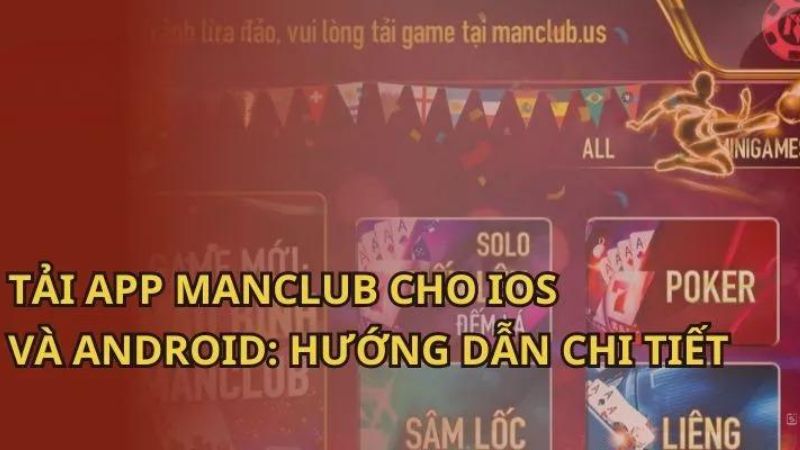 Hướng dẫn tải app ManClub trên Android và iOS chi tiết